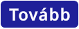 Tovább